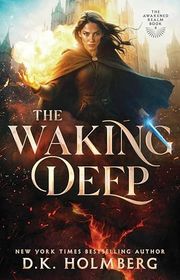 Book cover for "The Waking Deep" by DK Holmberg