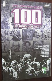 Book cover for "The Walking Dead 100 Project" by Robert Kirkman