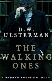 Book cover for "The Walking Ones" by DW Ulsterman