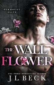 Book cover for "The Wallflower" by JL Beck