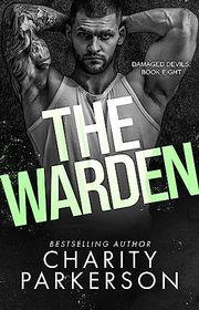 Book cover for "The Warden" by Charity Parkerson