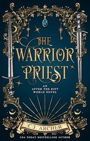 Book cover for "The Warrior Priest" by CJ Archer
