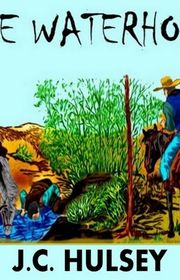 Book cover for "The Waterhole" by JC Hulsey