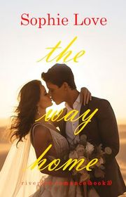 Book cover for "The Way Home" by Sophie Love