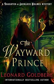Book cover for "The Wayward Prince" by Leonard Goldberg