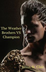 Book cover for "The Weather Brothers VS Champion"