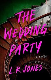 Book cover for "The Wedding Party" by Lisa Renee Jones