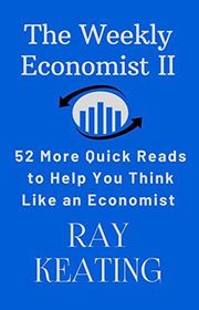 Book cover for "The Weekly Economist II" by Ray Keating