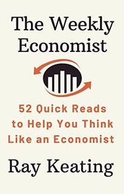 Book cover for "The Weekly Economist" by Ray Keating