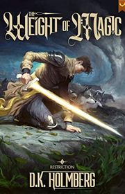 Book cover for "The Weight of Magic" by DK Holmberg