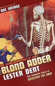 Book cover for "The Weird Adventures Of The Blond Adder" by Lester Dent