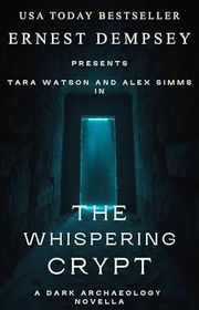 Book cover for "The Whispering Crypt" by Ernest Dempsey