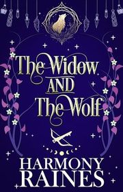 Book cover for "The Widow and the Wolf" by Harmony Raines