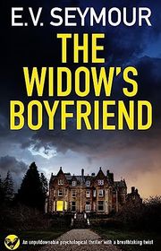 Book cover for "The Widow's Boyfriend" by EV Seymour