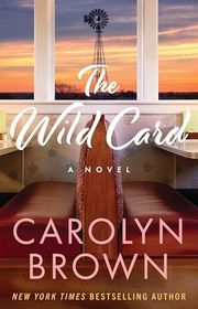 Book cover for "The Wild Card" by Carolyn Brown