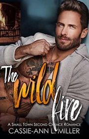 Book cover for "The Wild Fire" by Cassie Ann L Miller