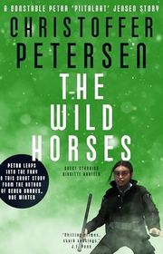 Book cover for "The Wild Horses" by Christoffer Petersen
