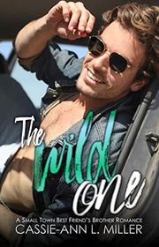 Book cover for "The Wild One" by Cassie Ann L Miller