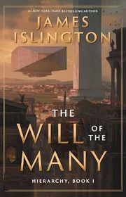 Book cover for "The Will of the Many" by James Islington