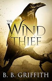 Book cover for "The Wind Thief" by BB Griffith