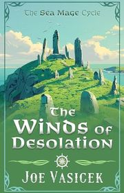 Book cover for "The Winds of Desolation" by Joe Vasicek