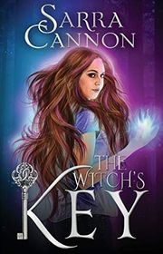Book cover for "The Witch's Key" by Sarra Cannon