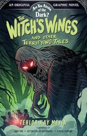 Book cover for "The Witch's Wings and Other Terrifying Tales" by Tehlor Kay Mejia