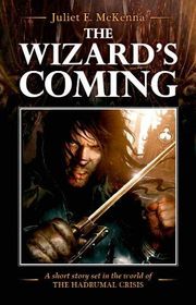 Book cover for "The Wizard's Coming" by Juliet E McKenna