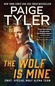 Book cover for "The Wolf is Mine" by Paige Tyler