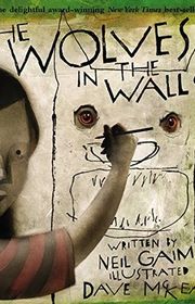 Book cover for "The Wolves in the Walls"