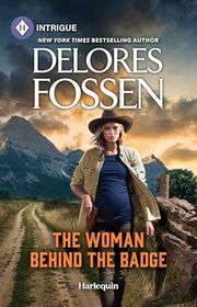 Book cover for "The Woman Behind the Badge" by Delores Fossen