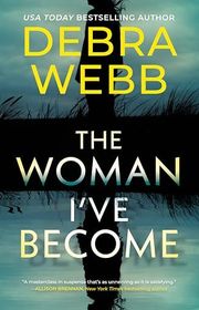 Book cover for "The Woman I've Become" by Debra Webb