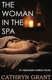 Book cover for "The Woman In the Spa" by Cathryn Grant