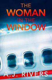 Book cover for "The Woman in the Window" by AJ Rivers