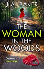 Book cover for "The Woman in the Woods" by JA Baker