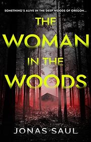 Book cover for "The Woman in the Woods" by Jonas Saul