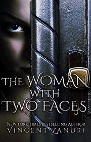 Book cover for "The Woman with Two Faces" by Vincent Zandri