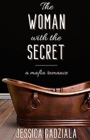 Book cover for "The Woman with the Secret" by Jessica Gadziala