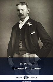 Book cover for "The Works of Jerome K. Jerome" by Jerome K Jerome