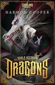 Book cover for "The World According to Dragons" by Harmon Cooper