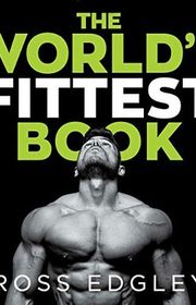 Book cover for "The World's Fittest Book" by Ross Edgley