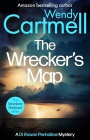 Book cover for "The Wrecker's Map" by Wendy Cartmell