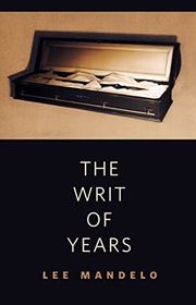 Book cover for "The Writ of Years" by Lee Mandelo
