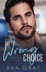 Book cover for "The Wrong Choice"