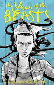 Book cover for "The Year of the Beasts" by Cecil Castellucci