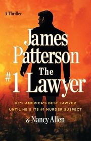 Book cover for "The #1 Lawyer" by James Patterson & Nancy Allen