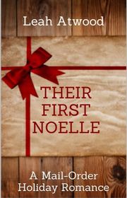 Book cover for "Their First Noelle" by Leah Atwood