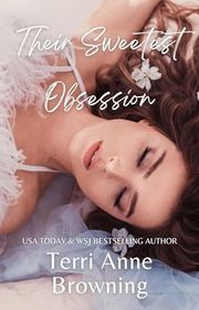 Book cover for "Their Sweetest Obsession" by Terri Anne Browning