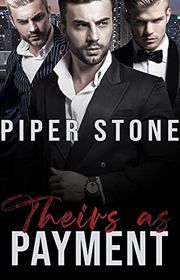 Book cover for "Theirs as Payment" by Piper Stone