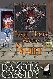 Then There Were Nun